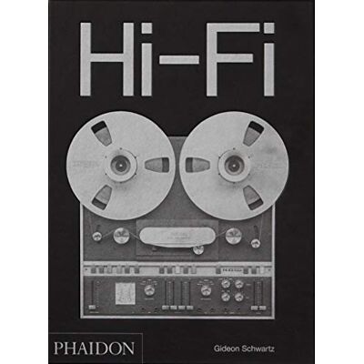 Vv.Aa Hi-Fi, The History Of High-End Audio Design Vv.Aa Hi-Fi, The History Of High-End Audio Design