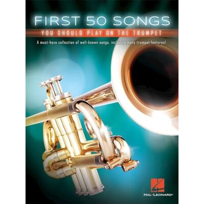Various First 50 Songs: You Should Play on the Trumpet Various First 50 Songs: You Should Play on the Trumpet