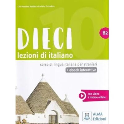 AA.VV. DIECI B2 ALUMNO+EBOOK: Libro + ebook interattivo B2 (SIN COLECCION) AA.VV. DIECI B2 ALUMNO+EBOOK: Libro + ebook interattivo B2 (SIN COLECCION)