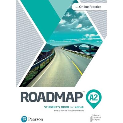 Pearson Education Roadmap A2 Student's Book & eBook with Online Practice Pearson Education Roadmap A2 Student's Book & eBook with Online Practice