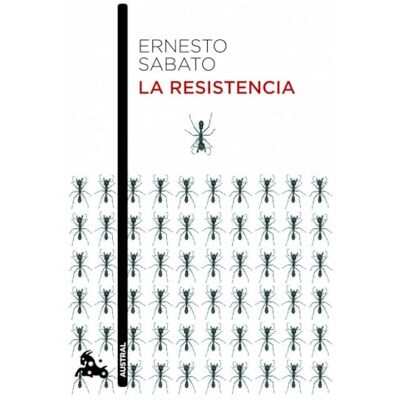 Sabato, Ernesto La resistencia (Contemporánea) Sabato, Ernesto La resistencia (Contemporánea)
