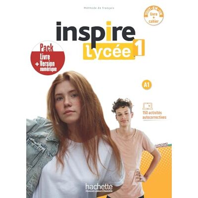 HACHETTE INSPIRE LYCEE 1 PACK + EBOOK: Livre de l'eleve + cahier d'activites A1 + version nume () HACHETTE INSPIRE LYCEE 1 PACK + EBOOK: Livre de l'eleve + cahier d'activites A1 + version nume ()