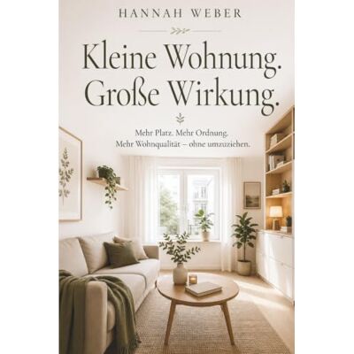 Weber Kleine Wohnung. Große Wirkung: Mehr Platz. Mehr Ordnung. Mehr Wohnqualität ohne umzuziehen. Weber Kleine Wohnung. Große Wirkung: Mehr Platz. Mehr Ordnung. Mehr Wohnqualität ohne umzuziehen.