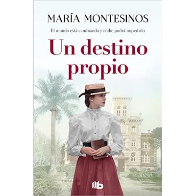 Montesinos, María Un destino propio (Ficción) Montesinos, María Un destino propio (Ficción)