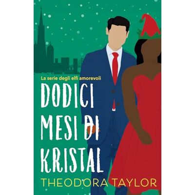 Taylor Dodici mesi di Kristal (Amare gli Elfi) Taylor Dodici mesi di Kristal (Amare gli Elfi)