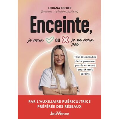 Becker Enceinte, je peux ou je ne peux pas ?: Tous les interdits de la grossesse passés en revue pour 9 mois sereins Becker Enceinte, je peux ou je ne peux pas ?: Tous les interdits de la grossesse passés en revue pour 9 mois sereins