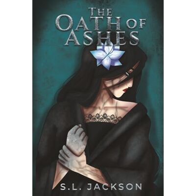 Jackson The Oath of Ashes (The Prophecy of Fire and Ruin) Jackson The Oath of Ashes (The Prophecy of Fire and Ruin)