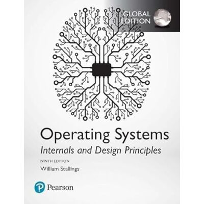 Stallings, William Operating systems: internals and design principles (Computer science) Stallings, William Operating systems: internals and design principles (Computer science)