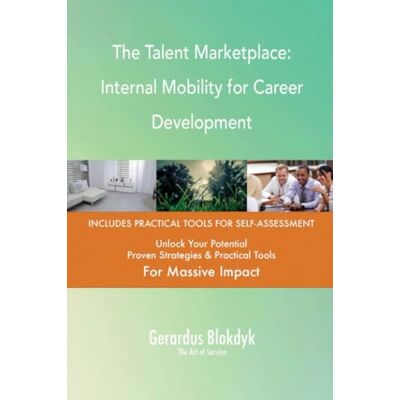 ART The Talent Marketplace: Internal Mobility for Career Development ART The Talent Marketplace: Internal Mobility for Career Development