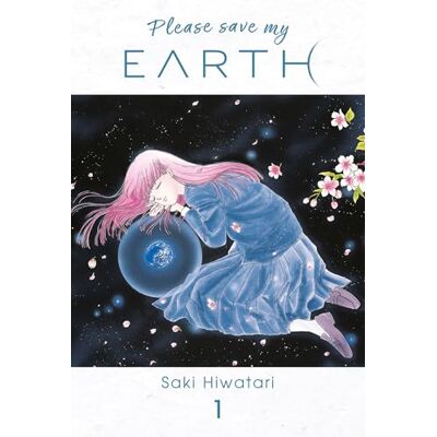 Hiwatari, Saki Please save my Earth: Tome 1 Hiwatari, Saki Please save my Earth: Tome 1