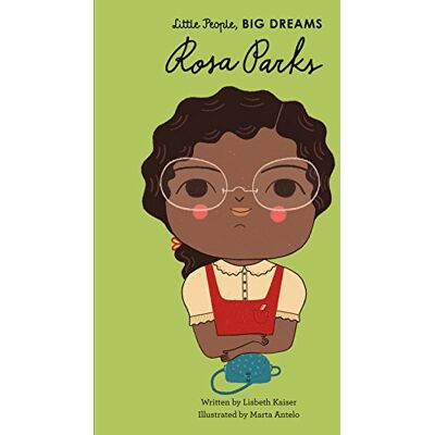 Kaiser Rosa Parks: 7 (Little People, Big Dreams) Kaiser Rosa Parks: 7 (Little People, Big Dreams)