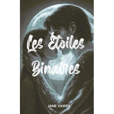 Jane Les étoiles Binaires: Une New Romance française slow burn intense et émotionnelle sur l’amitié, les blessures et le vrai amour (Les Constellations) Jane Les étoiles Binaires: Une New Romance française slow burn intense et émotionnelle sur l’amitié, les blessures et le vrai amour (Les Constellations)