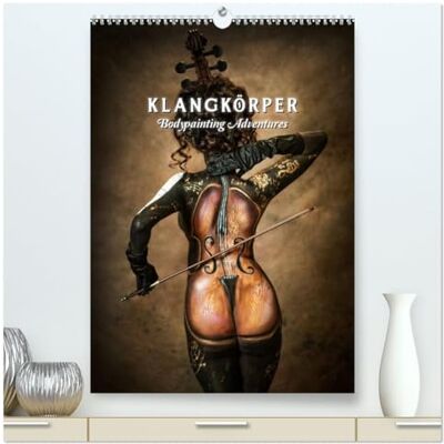 Boehm, Julie Klangkörper Bodypainting Adventures (hochwertiger Premium Wandkalender 2026 DIN A2 hoch), Kunstdruck in Hochglanz: Ein außergewöhnlicher ... Landschaften bis zu surrealen Kunstwelten. Boehm, Julie Klangkörper Bodypainting Adventures (hochwertiger Premium Wandkalender 2026 DIN A2 hoch), Kunstdruck in Hochglanz: Ein außergewöhnlicher ... Landschaften bis zu surrealen Kunstwelten.
