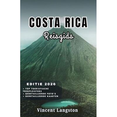 Vincent COSTA RICA Reisgids 2026: Insidertips voor stranden, wildlife-excursies en lokale gerechten, zodat je Costa Rica kunt beleven als een doorgewinterde reiziger. Vincent COSTA RICA Reisgids 2026: Insidertips voor stranden, wildlife-excursies en lokale gerechten, zodat je Costa Rica kunt beleven als een doorgewinterde reiziger.
