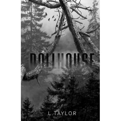 Taylor Dollhouse: A Dark, Captivity Romance (Mercy) Taylor Dollhouse: A Dark, Captivity Romance (Mercy)