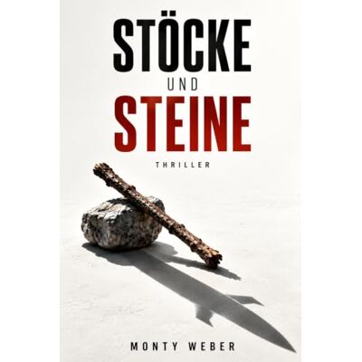 Weber Stöcke und Steine Weber Stöcke und Steine