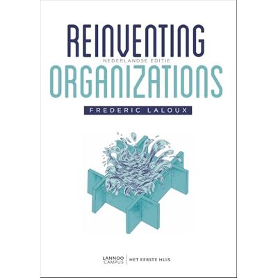 Laloux, Frederic Reinventing organizations Laloux, Frederic Reinventing organizations