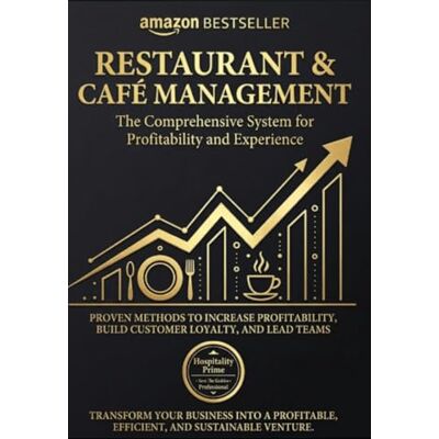 PRiME Restaurant and Bar Management: The Integral System of Profitability and Experience: Proven methods to increase profitability, build customer loyalty and lead teams PRiME Restaurant and Bar Management: The Integral System of Profitability and Experience: Proven methods to increase profitability, build customer loyalty and lead teams