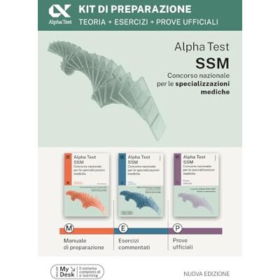 Alpha SSM. Kit di preparazione. Edizione 2026-2027. Per concorso SSM e MMG. Con piattaforma digitale (TestUniversitari) Alpha SSM. Kit di preparazione. Edizione 2026-2027. Per concorso SSM e MMG. Con piattaforma digitale (TestUniversitari)