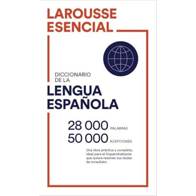Larousse Editorial Diccionario Esencial Lengua Española ( Diccionarios Generales) Larousse Editorial Diccionario Esencial Lengua Española ( Diccionarios Generales)