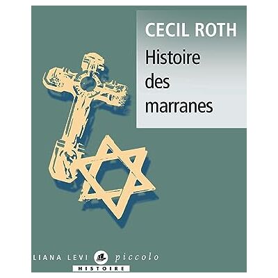 Roth Histoire des marranes Roth Histoire des marranes