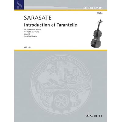Schott Introduction et Tarantelle Op. 43 Violon: op. 43. violin and piano. Schott Introduction et Tarantelle Op. 43 Violon: op. 43. violin and piano.