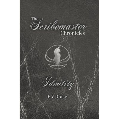 Drake The Scribemaster Chronicles: Identity: 6 Drake The Scribemaster Chronicles: Identity: 6