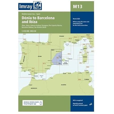 Imray M Series M13 Denia to Barcelona and Ibiza: 13 (M Charts) Imray M Series M13 Denia to Barcelona and Ibiza: 13 (M Charts)