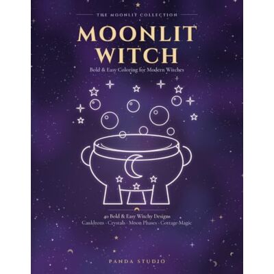 Panda Moonlit Witch: 40 Bold & Easy Witchy Coloring Pages for Adults and Teens — Cauldrons, Crystals, Moon Phases & Cottage Magic (The Moonlit Collection) Panda Moonlit Witch: 40 Bold & Easy Witchy Coloring Pages for Adults and Teens — Cauldrons, Crystals, Moon Phases & Cottage Magic (The Moonlit Collection)