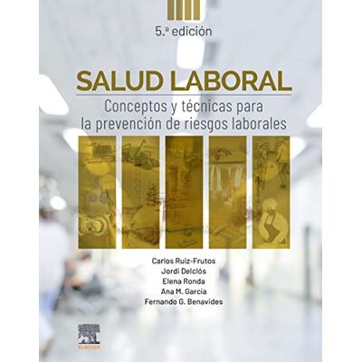 Elsevier Salud laboral: Conceptos y técnicas para la prevención de riesgos laborales Elsevier Salud laboral: Conceptos y técnicas para la prevención de riesgos laborales