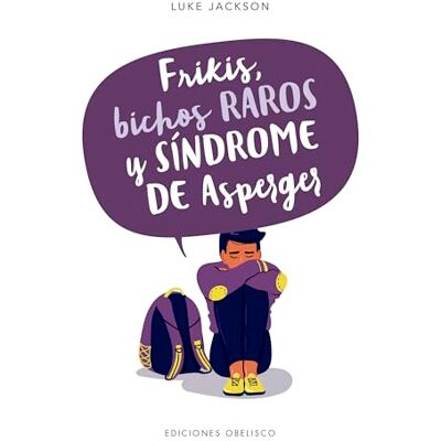 Jackson frikis, Bichos raros y Síndrome De Asperger (PSICOLOGÍA) Jackson frikis, Bichos raros y Síndrome De Asperger (PSICOLOGÍA)