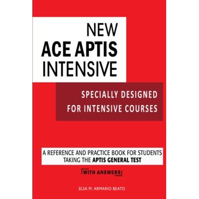 Elsa NEW ACE APTIS INTENSIVE: SPECIALLY DESIGNED FOR INTENSIVE COURSES Elsa NEW ACE APTIS INTENSIVE: SPECIALLY DESIGNED FOR INTENSIVE COURSES