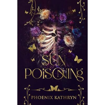 Phoenix Sun Poisoning: Universally Knighted: A Paranormal Queer Standalone Series Phoenix Sun Poisoning: Universally Knighted: A Paranormal Queer Standalone Series