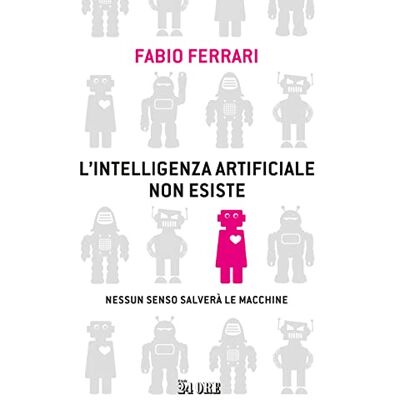 Acer L'intelligenza artificiale non esiste. Nessun senso salverà le macchine Acer L'intelligenza artificiale non esiste. Nessun senso salverà le macchine