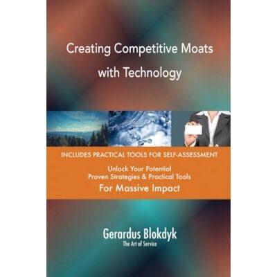 ART Creating Competitive Moats with Technology ART Creating Competitive Moats with Technology