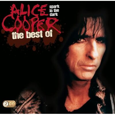 Sony Spark In The Dark: The Best Of Alice Cooper Sony Spark In The Dark: The Best Of Alice Cooper