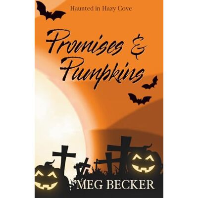 Becker Promises & Pumpkins Becker Promises & Pumpkins