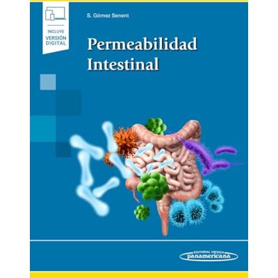 Gómez Senent, Silvia Permeabilidad Intestinal (+ e-book) Gómez Senent, Silvia Permeabilidad Intestinal (+ e-book)