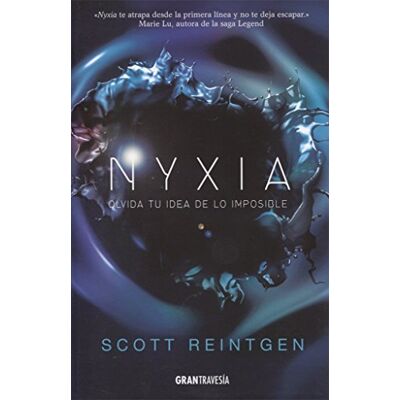 Scott Nyxia: Olvida tu idea de lo imposible (Novela Joven adulto) Scott Nyxia: Olvida tu idea de lo imposible (Novela Joven adulto)