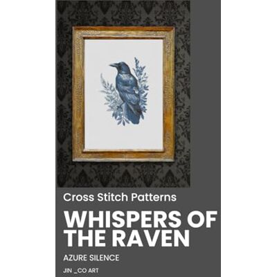 ART Whispers of the Raven Azure Silence (Birds) ART Whispers of the Raven Azure Silence (Birds)