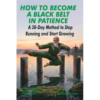 Pro-Ject How to Become a Black Belt in Patience: A 30-Day Method to Stop Running and Start Growing Pro-Ject How to Become a Black Belt in Patience: A 30-Day Method to Stop Running and Start Growing