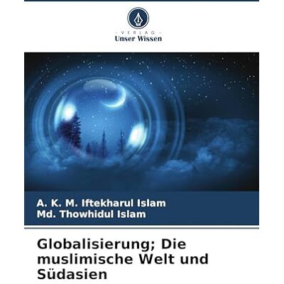 K&M Globalisierung; Die muslimische Welt und Südasien K&M Globalisierung; Die muslimische Welt und Südasien