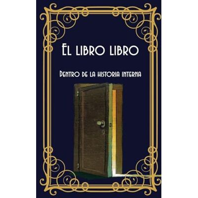 Huston, Jimmy El libro libro: Dentro de la historia interna Huston, Jimmy El libro libro: Dentro de la historia interna
