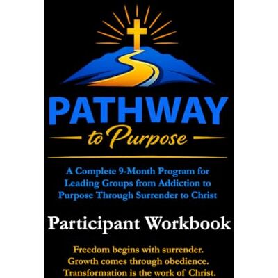 Scott Pathway to Purpose: Participant Workbook (Northern Light Ministry Bible Study Series) Scott Pathway to Purpose: Participant Workbook (Northern Light Ministry Bible Study Series)