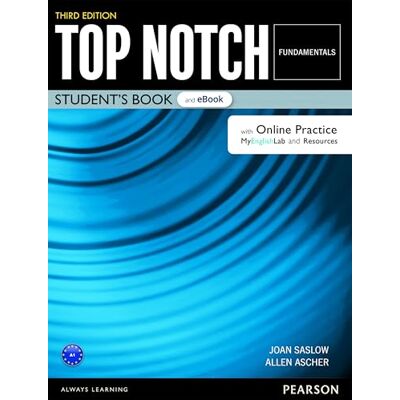 Saslow, Joan Top Notch Fundamentals Student's Book & eBook with Online Practice, Digital Resources & App Saslow, Joan Top Notch Fundamentals Student's Book & eBook with Online Practice, Digital Resources & App