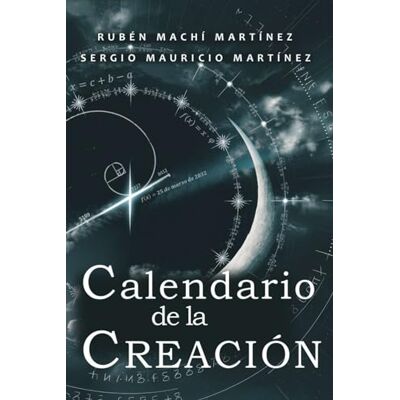 Machí Martínez, Rubén Calendario de la creación Machí Martínez, Rubén Calendario de la creación