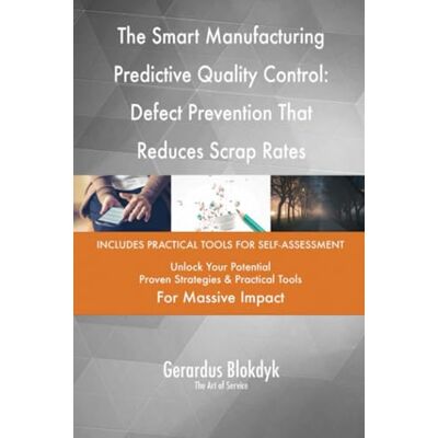 The Smart Manufacturing Predictive Quality Control: Defect Prevention That Reduces Scrap Rates The Smart Manufacturing Predictive Quality Control: Defect Prevention That Reduces Scrap Rates