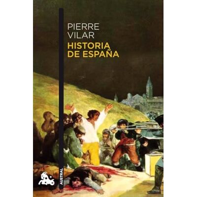 Vilar, Pierre Historia de España (Contemporánea) Vilar, Pierre Historia de España (Contemporánea)