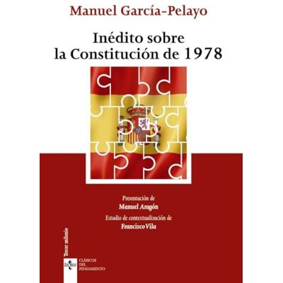 García-Pelayo, Manuel Inédito sobre la Constitución de 1978 (Clásicos Clásicos del Pensamiento) García-Pelayo, Manuel Inédito sobre la Constitución de 1978 (Clásicos Clásicos del Pensamiento)