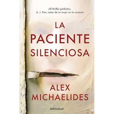 Alex Michaelides La paciente silenciosa (Best Seller Ficción) Alex Michaelides La paciente silenciosa (Best Seller Ficción)